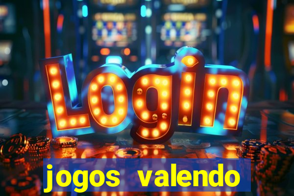 jogos valendo dinheiro online